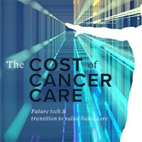 The Cost of Cancer Care: Future Tech and Transition to Value-Based Care