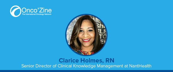 Clarice Holmes, RN, Senior Director of Clinical Knowledge Management at NantHealth